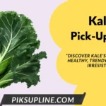 Kale Pickup-lines