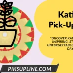 Katie Pickup-lines