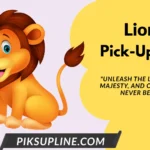 Lion Pickup-lines