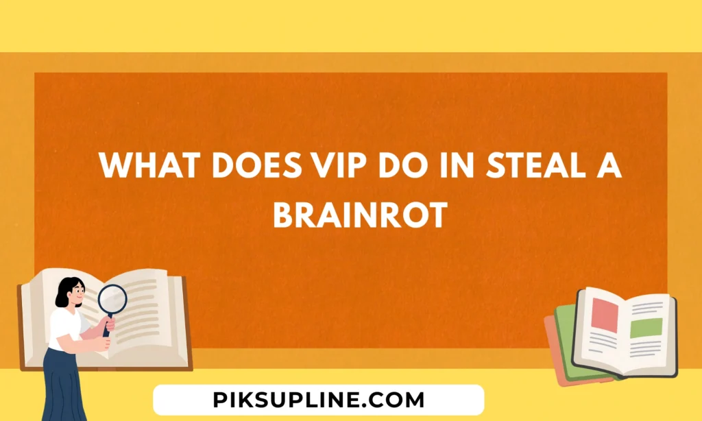 what does vip do in steal a brainrot